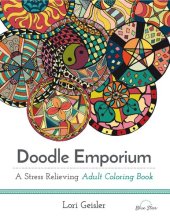 book Doodle Emporium: A Stress Relieving Adult Coloring Book