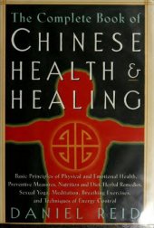 book The Complete Book of Chinese Health & Healing: Guarding the Three Treasures