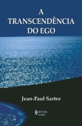 book A Transcendência do Ego (Textos Filosóficos)