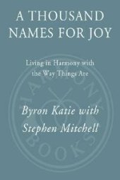 book A Thousand Names for Joy: Living in Harmony with the Way Things Are