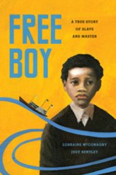 book Free Boy: A True Story of Slave and Master