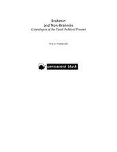 book Brahmin and Non-Brahmin: Genealogies of the Tamil Political Present