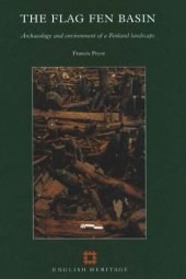 book The Flag Fen Basin: Archaeology and Environment of a Fenland Landscape