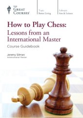 book How to Play Chess: Lessons from an International Master.