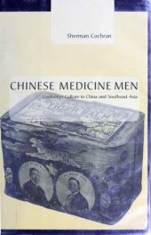 book Chinese Medicine Men: Consumer Culture in China and Southeast Asia