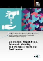 book Blockchain: Capabilities, Economic Viability, and the Socio-Technical Environment