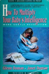 book How to Multiply Your Baby's Intelligence (The Gentle Revolution Series)