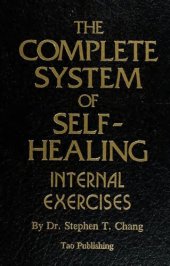 book The Complete System of Self-Healing: Internal Exercises