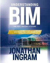 book Understanding BIM: The Past, Present and Future