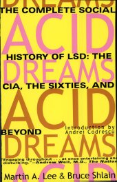 book Acid Dreams: The Complete Social History of LSD: the CIA, the Sixties, and Beyond