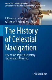 book The History of Celestial Navigation - Rise of the Royal Observatory and Nautical Almanacs