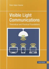 book Visible Light Communications: Theoretical and Practical Foundations