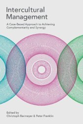 book Intercultural management a case-based approach to achieving complementarity and synergy