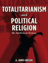 book Totalitarianism And Political Religion: An Intellectual History