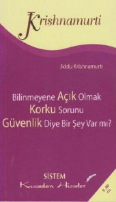 book Bilinmeyene Açık Olmak, Korku Sorunu