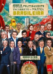 book Guia Politicamente Incorreto da Politica Brasileira