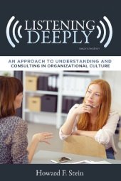 book Listening deeply an approach to understanding and consulting in organizational culture