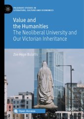 book Value And The Humanities: The Neoliberal University And Our Victorian Inheritance