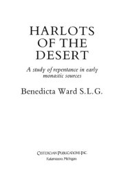 book Harlots of the Desert : A Study of Repentance in Early Monastic Sources