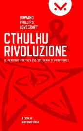 book Cthulhu e Rivoluzione: Il pensiero politico del Solitario di Providence