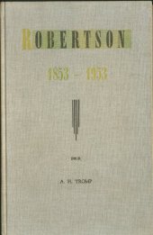 book Robertson, 1853-1953 : gedenkboek by geleentheid van die honderdjarige bestaan van die dorp en die N.G. Gemeente Robertson