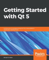 book Getting Started with Qt 5: Introduction to programming Qt 5 for cross-platform application development
