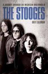 book The Stooges--A Journey Through the Michigan Underworld