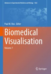 book Biomedical Visualisation: Volume 7 (Advances in Experimental Medicine and Biology (1262))