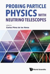 book Probing Particle Physics With Neutrino Telescopes