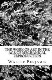 book The Work of Art in the Age of Mechanical Reproduction