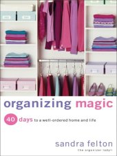 book Organizing Magic: 40 Days to a Well-Ordered Home and Life