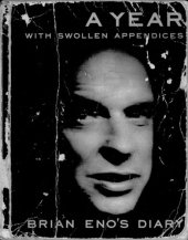 book A Year With Swollen Appendices: Brian Eno's Diary