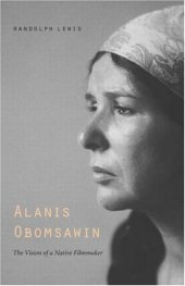 book Alanis Obomsawin: The Vision of a Native Filmmaker