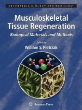 book Musculoskeletal Tissue Regeneration: Biological Materials and Methods