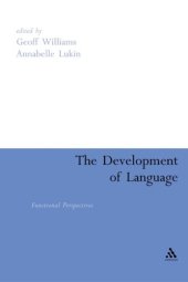 book The Development of Language: Functional Perspectives on Species and Individuals