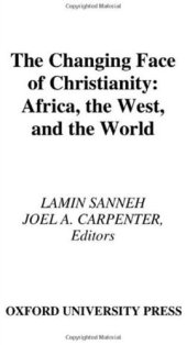 book The Changing Face of Christianity: Africa, the West, and the World