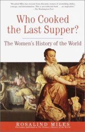 book Who Cooked the Last Supper: The Women's History of the World