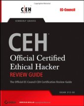 book CEH: Official Certified Ethical Hacker Review Guide: Exam 312-50