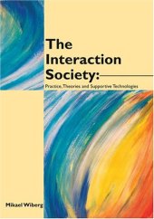 book The Interaction Society: Theories, Practice and Supportive Technologies