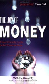 book The Joy of Money: A User-friendly Guide to the Financial Maze