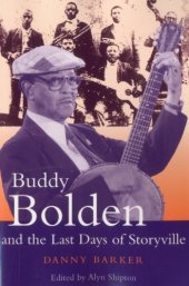 book Buddy Bolden and the Last Days of Storyville