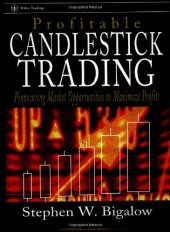 book Profitable Candlestick Trading: Pinpointing Market Opportunities to Maximize Profits