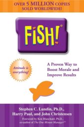 book Fish! A Remarkable Way to Boost Morale and Improve Results