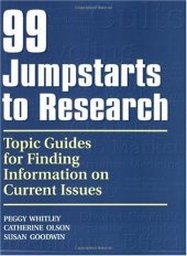 book 99 Jumpstarts to Research: Topic Guides for Finding Information on Current Issues