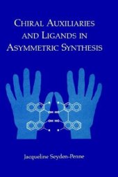 book Chiral Auxiliaries and Ligands in Asymmetric Synthesis