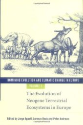 book Hominoid Evolution and Climatic Change in Europe: Volume 1, The Evolution of Neogene Terrestrial Ecosystems in Europe