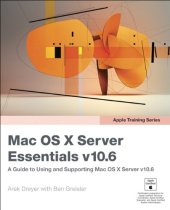 book Apple Training Series: Mac OS X Server Essentials v10.6: A Guide to Using and Supporting Mac OS X Server v10.6