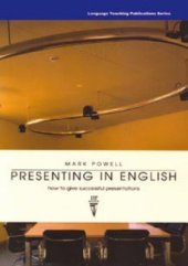 book Presenting in English: How to Give Successful Presentations