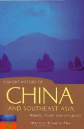 book A Short History of China and Southeast Asia: Tribute, Trade and Influence