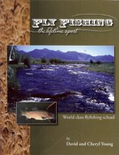 book Fly Fishing: The Lifetime Sport